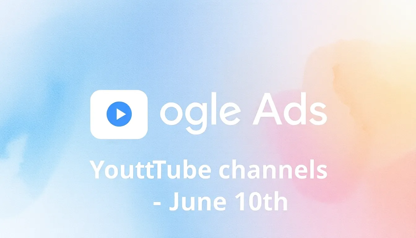 GOOGLE ADS AUTOMATIKUSAN ÖSSZEKÖTI A YOUTUBE CSATORNÁKAT JÚNIUS 10-TŐL